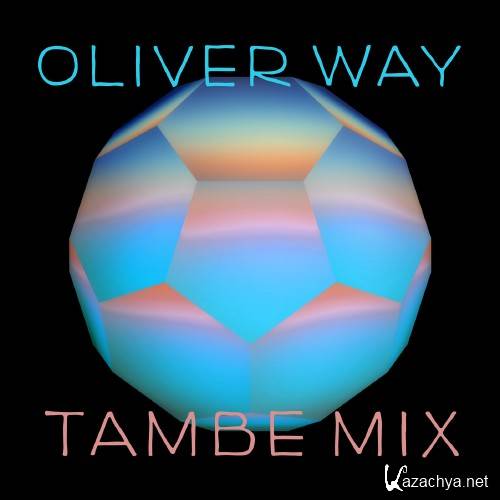 Tambe Mix by Oliver Way (2016)