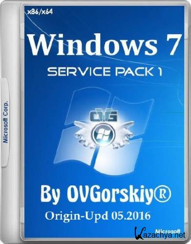 Windows 7 SP1 9in1 Origin-Upd 05.2016 by OVGorskiy 1DVD (x86/x64/RUS)