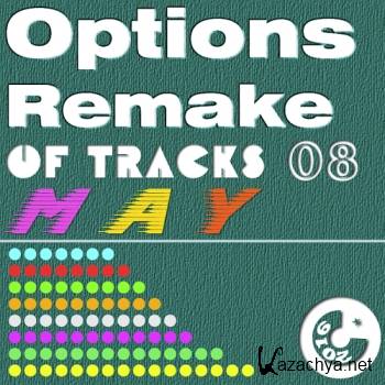 Options Remake Of Tracks (2016 MAY 08)