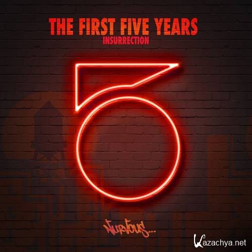 The First Five Years Insurrection (2016)