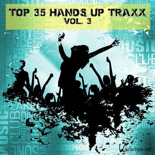 Top 35 Hands Up Traxx, Vol. 3 (2016)