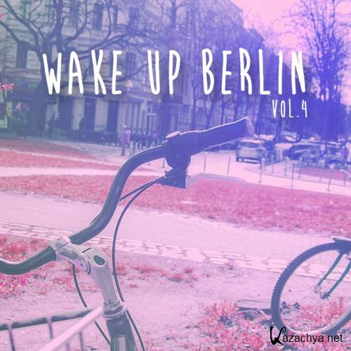 Wake Up Berlin, Vol. 4 (2016)