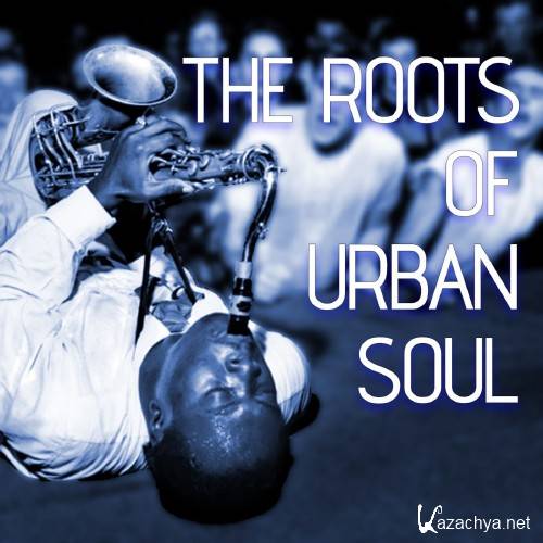 The Roots Of Urban Soul (2016)