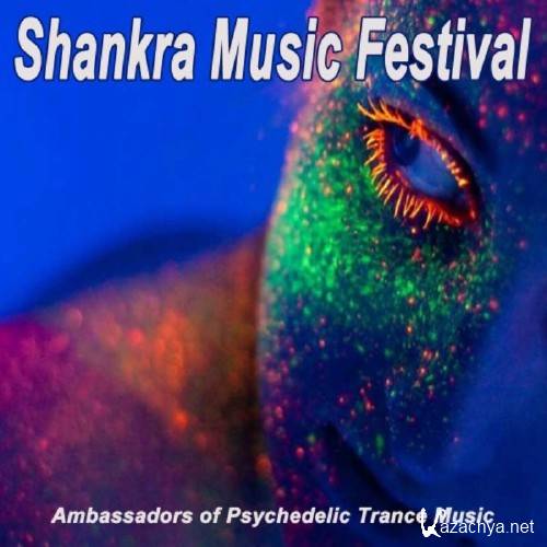 Shankra Music Festival (Ambassadors Of Psychedelic Trance Music) (2016)