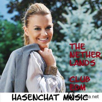 Hasenchat Music - The Netherlands Club Edm (2016)