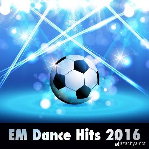 EM Dance Hits 2016 (2016)