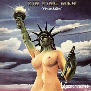 Kin Ping Meh - Virtues & Sins (1974) [Vinyl Rip 2496] Lossless