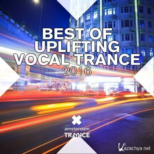 Best Of Uplifting Vocal Trance 2016 (2016)