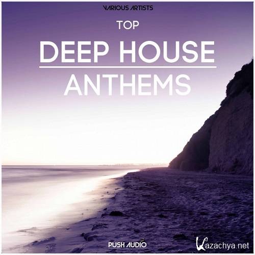 Top Deep House Anthems (2016)