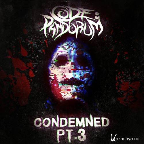 Code: Pandorum - Condemned Pt. 3 Promo Mix (2016)