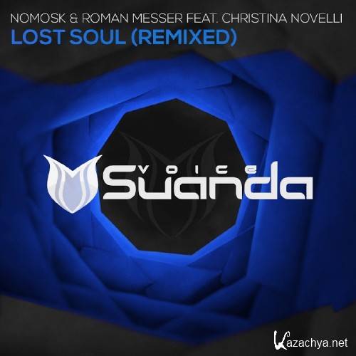 Roman Messer & Christina Novelli Lost Soul (Remixed) (2016)