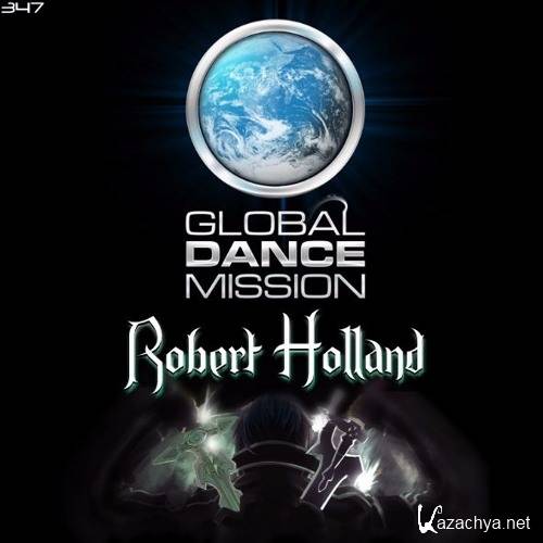 Robert Holland - Global Dance Mission 347 (2016)