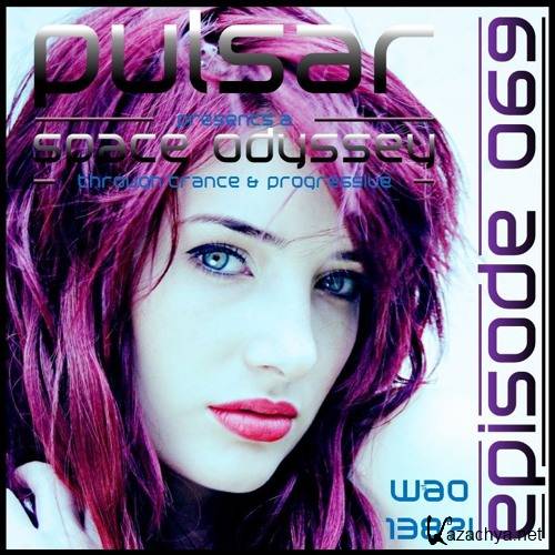 Pulsar - Space Odyssey Episode 069 (2016)