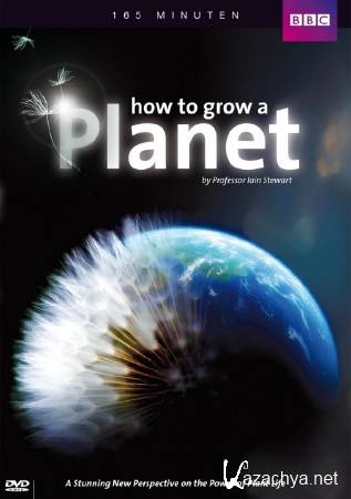    (1 : 1-3   3) / BBC. How to grow a Planet (2012) BDRip (720p)