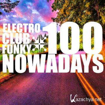 100 Nowadays Take Blaze Club (2016)