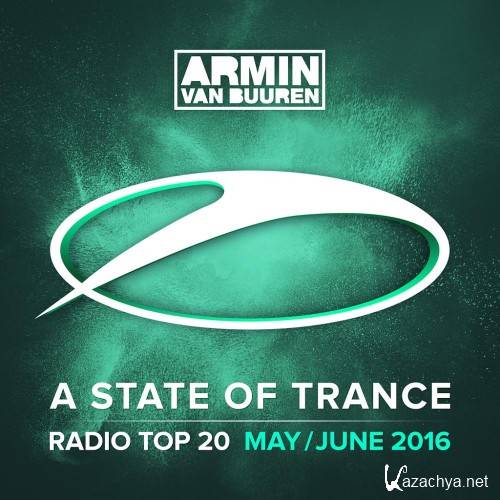 A State Of Trance Radio Top 20 May / June 2016 (2016)