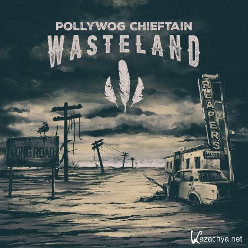 Pollywog Chieftain - Wasteland (2016)