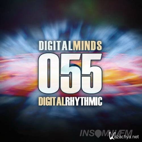 Digital Rhythmic - Digital Minds 55 InsomniaFM Radio Show (2016)