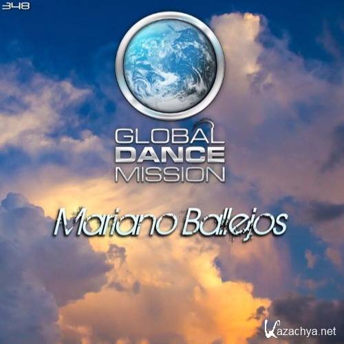 Mariano Ballejos - Global Dance Mission 348 (2016)
