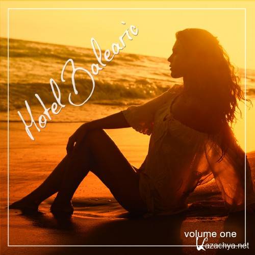 Hotel Balearic, Vol. 1 (Balearic Chill Out Tunes) (2016)