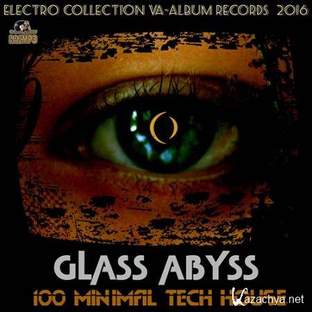 Glass Abyss: Techno House Mega Mix (2016) 