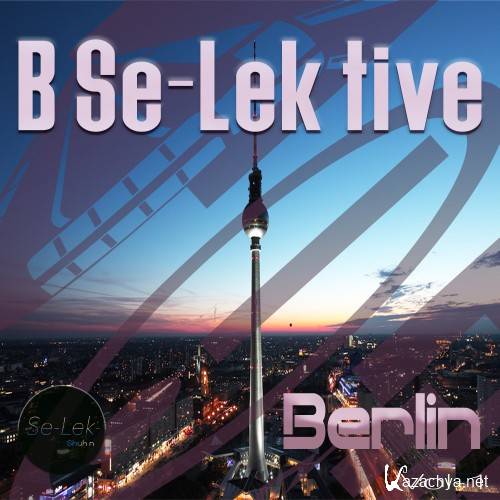 B Se-Lek tive Berlin, Vol. 1 (2016)