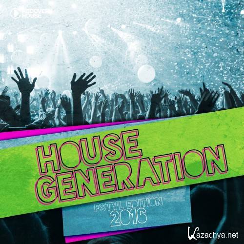 House Generation FSTVL Edition 2016 (2016)