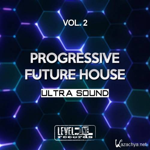 Progressive Future House, Vol. 2 (Ultra Sound) (2016)