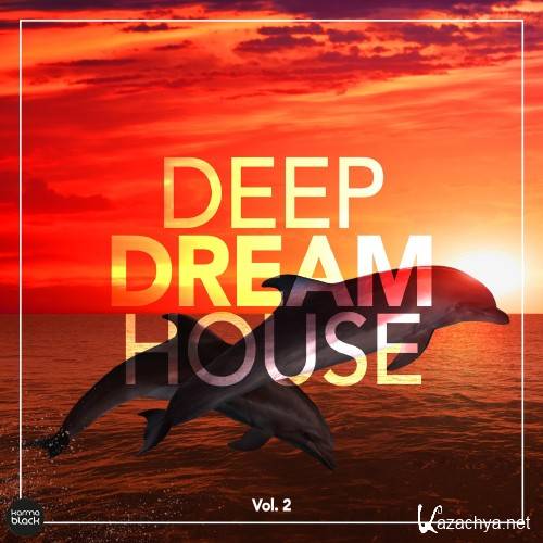 Deep Dream House, Vol. 2 (2016)