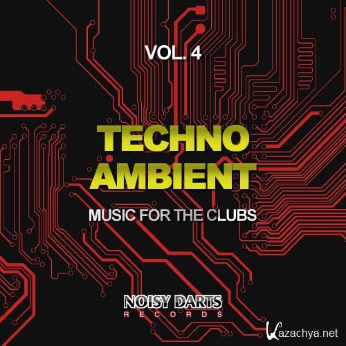 Techno Ambient, Vol. 4 (Music for the Clubs) (2016)