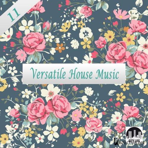 Versatile House Music, Vol. 11 (2016)