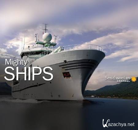  . Stena Britannica / Mighty Ships (2008-2015) HDTVRip 720p