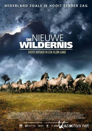����� ����� �������. ������� ���� ������� �� ��������� �������� ����� (1-3 ����� �� 3) / De nieuwe wildernis (2013) HDTVRip (720p)