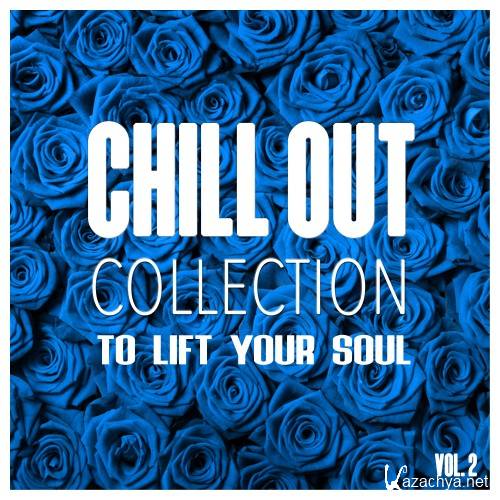 Chill Out Collection, to Lift Your Soul, Vol. 2 (2016)
