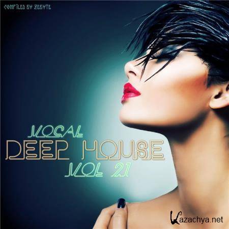Vocal Deep House Vol.21 (Compiled by Zebyte) (2016)