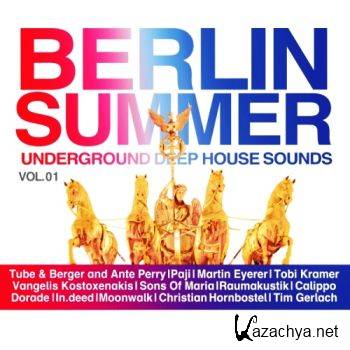 Berlin Summer Vol 1 - Underground Deep House Sounds (2016)