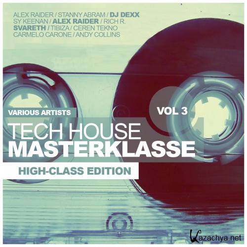 Tech House Masterklasse Vol 3 (High-Class Edition) (2016)
