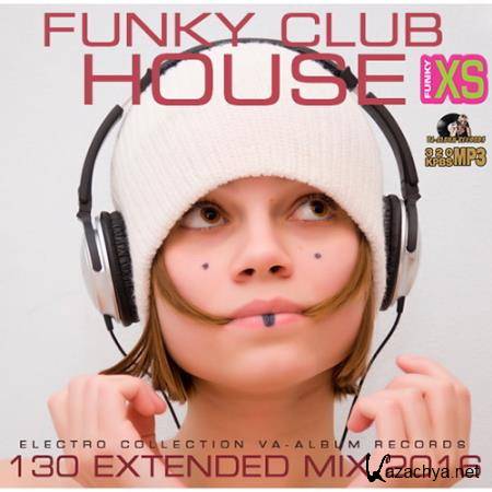Funky Club House XS (2016) 