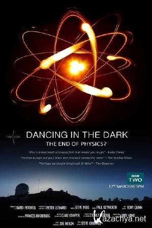     -   ? / Horizon. Dancing in the Dark - The End of Physics? (2015) SATRip