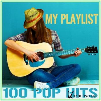 My Playlist - 100 Pop Hits (2016)