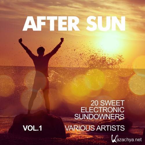 After Sun, Vol. 1 (20 Sweet Electronic Sundowners) (2016)