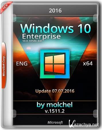 Windows 10 Enterprise 1511.2  by molchel Upd 07.07.2016 (x64/ENG/2016)