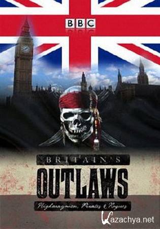 : ,   . / Pirates / Britain's Outlaws (2015) HDTVRip