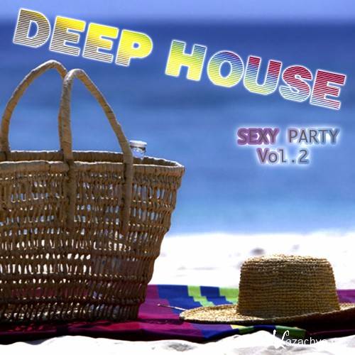 Deep House Sexy Party, Vol. 2 (2016)