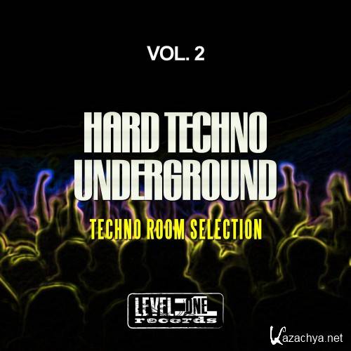 Hard Techno Underground, Vol. 2 (Techno Room Selection) (2016)