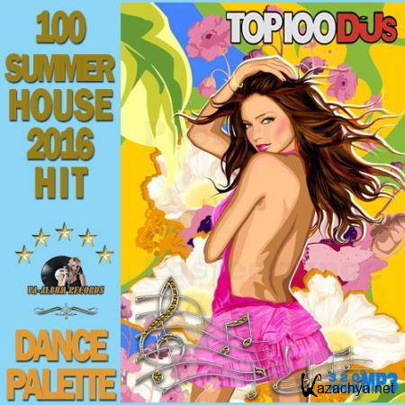 Dance Palette: 100 Summer Hit House (2016) 