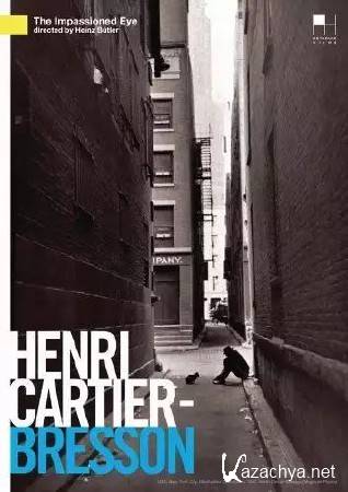  -:   / Henri Cartier-Bresson: The Impassioned Eye (2003) DVDRip