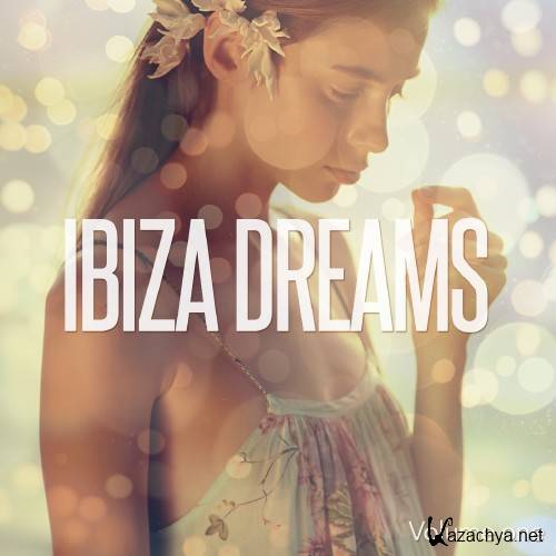 Ibiza Dreams, Vol. 1 (Finest Island Chill Out Mix) (2016)