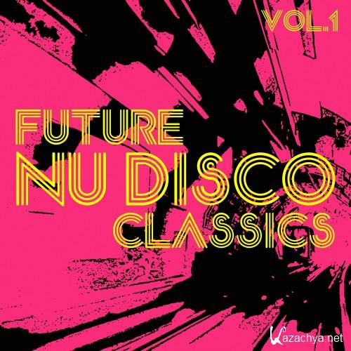 Future Nu Disco Classics Vol 1 (2016)