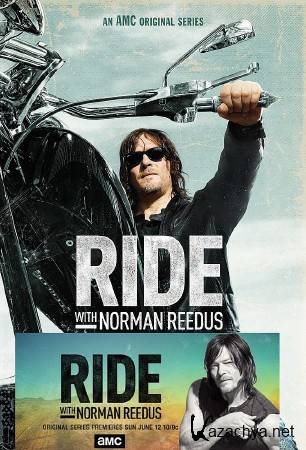      (1 : 1-6   6) / Ride with Norman Reedus (2016)  WEB-DLRip